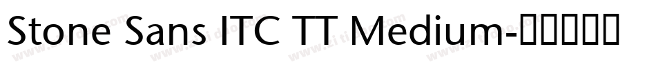 Stone Sans ITC TT Medium字体转换
